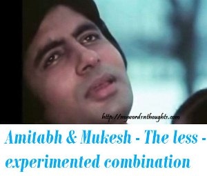 Amitabh Bachchan & Mukesh songs