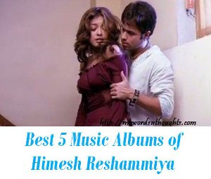Himesh Reshammiya top albums