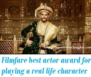 Filmfare best actor award for portraying a real life character
