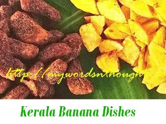 Kerala Banana Dishes