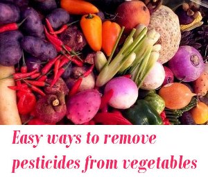 Easy ways to remove pesticides from vegetables