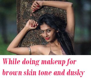 makeup for brown skin tone and dusky beauties