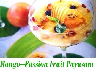 Mango – Passion Fruit Payasam
