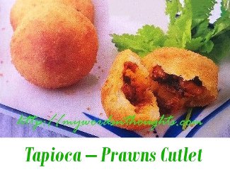 Tapioca – Prawns Cutlet