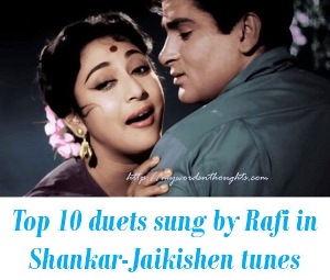 romantic duets sung by Mohammed Rafi in Shankar-Jaikishen tunes