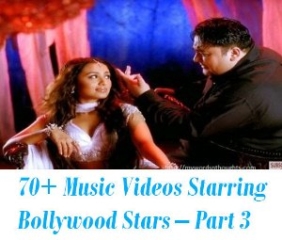 Popular Music Videos of Bollywood actors