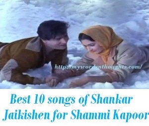 Shankar Jaikishen songs for Shammi Kapoor
