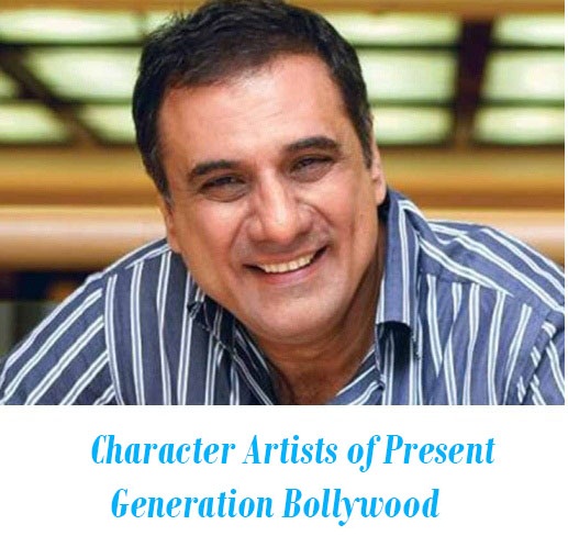 Character Artists of Present Generation Bollywood