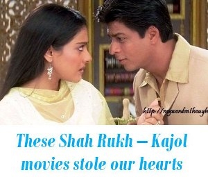Shah Rukh – Kajol movies