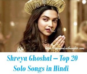 Shreya Ghoshal – Top Solo Songs