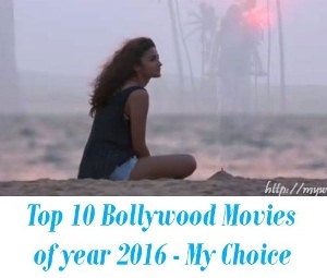 Top 10 Bollywood Movies of 2016
