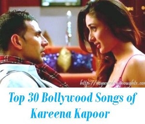 top Bollywood Songs of Kareena Kapoor