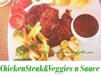 Chicken Steak and Veggies
