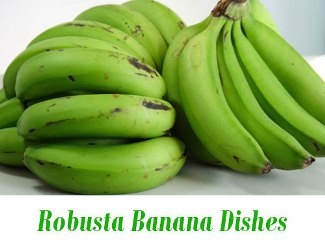 Robusta Banana Dishes