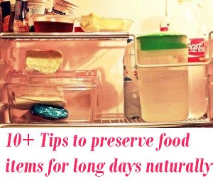 preserve food items for long days naturally