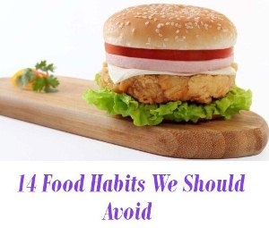Food Habits We Should Avoid