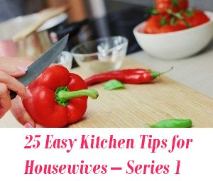 Easy Kitchen Tips for Housewives