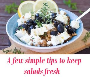 keep salads fresh