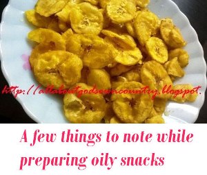 preparing oily snacks tips