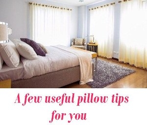 pillow tips for you