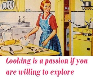 Cooking is a passion