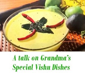 Grandma’s tastes of vishu