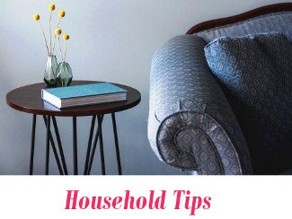 Household Tips