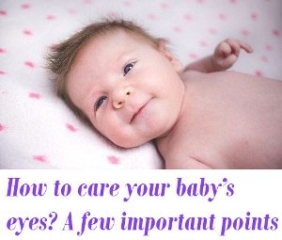 How to care your baby’s eyes?