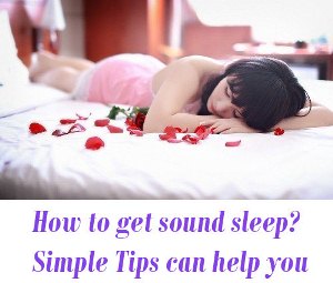 How to get sound sleep?
