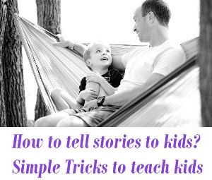 How to tell stories to kids