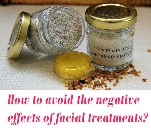 avoid the negative effects of facial treatments
