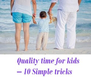 Quality time for kids