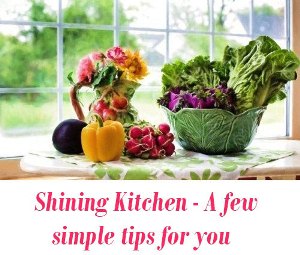 Shining Kitchen tips