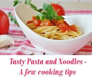 Tasty Pasta and Noodles