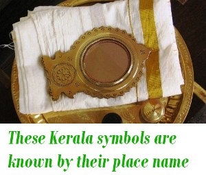 kerala objects known by place name