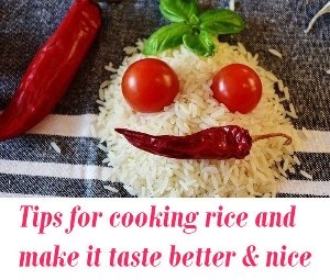 Tips for cooking rice