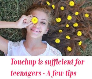 Touchup for teens