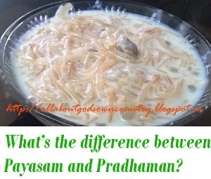 difference between Payasam and Pradhaman