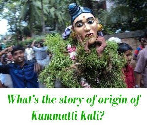 story of Kummatti Kali