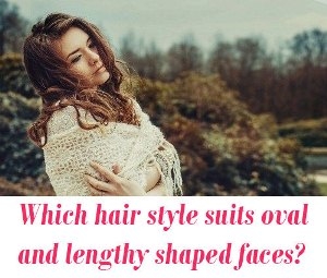 hair style for oval face