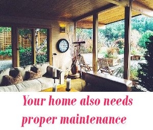 proper maintenance for home